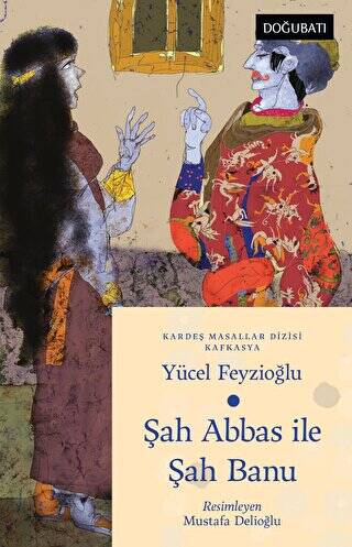 Şah Abbas İle Şah Banu - 1