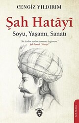 Şah Hatayı: Soyu, Yaşamı, Sanatı - 1