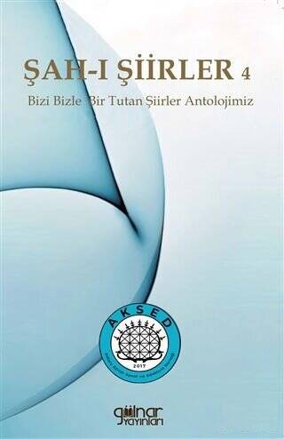 Şah-ı Şiirler 4 - Bizi Bizle Bir Tutan Şiirler Antolojimiz - 1