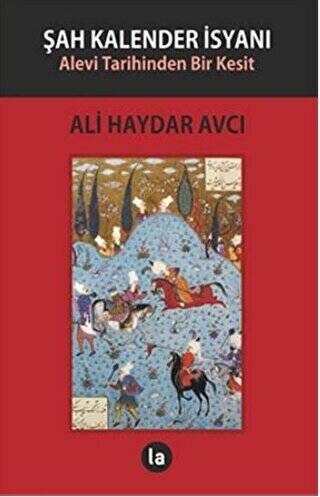 Şah Kalender İsyanı - 1