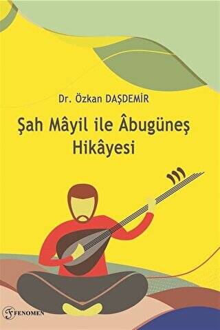 Şah Mayil İle Abugüneş Hikayesi - 1