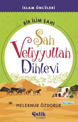 Şah Veliyyullah Dihlevi Bir İlim Şahı - 1