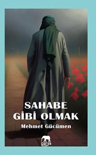 Sahabe Gibi Olmak - 1