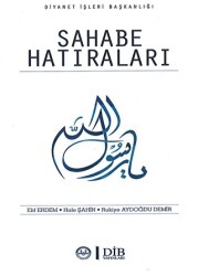 Sahabe Hatıraları - 1