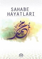 Sahabe Hayatları - 1