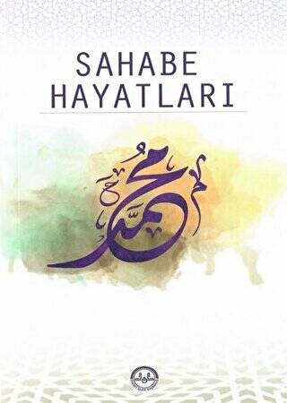 Sahabe Hayatları - 1