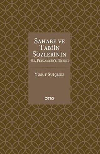 Sahabe ve Tabiin Sözlerinin Hz. Peygambere Nispeti - 1