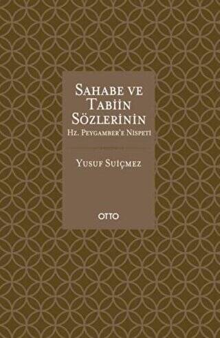 Sahabe ve Tabiin Sözlerinin Hz. Peygambere Nispeti - 1