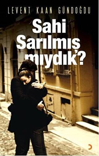 Sahi Sarılmış Mıydık? - 1