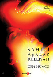 Sahici Aşklar Külliyatı - Okuyan Us Yayınları