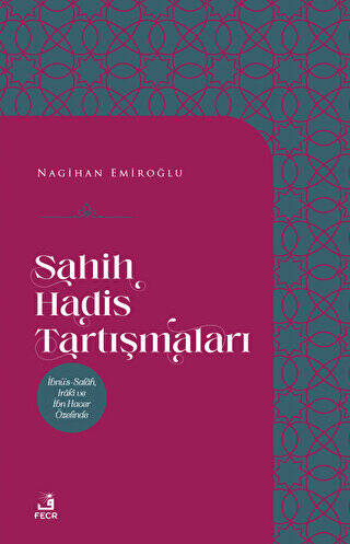 Sahih Hadis Tartışmaları - 1