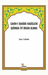 Sahih-i Buhari Hadisleri Işığında İyi İnsan Olmak - 1