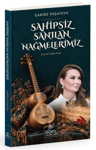 Sahipsiz Sanılan Nağmelerimiz - 1