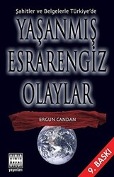 Şahitler ve Belgelerle Türkiye’de Yaşanmış Esrarengiz Olaylar - 1