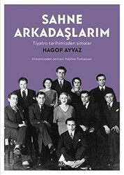 Sahne Arkadaşlarım - 1