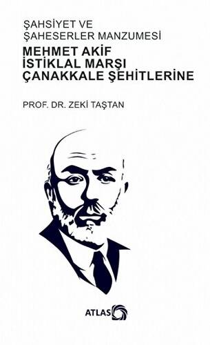 Şahsiyet Ve Şahsiyetler Manzumesi - Mehmet Akif, İstiklal Marşı, Çanakkale Şehitlerine - 1