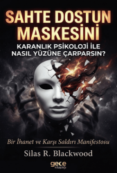 Sahte Dostun Maskesini Karanlık Psikoloji ile Nasıl Yüzüne Çarparsın? - Gece Kitaplığı
