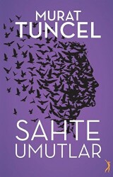 Sahte Umutlar - Altın Bilek Yayınları