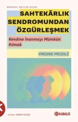Sahtekarlık Sendromundan Özgürleşmek - Kabalcı Yayınevi - Doruk Yayınları