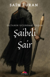 Şaibeli Şair - Motto Yayınları