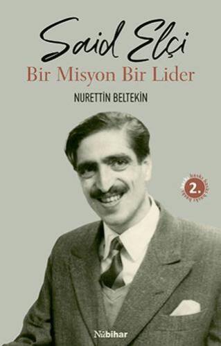 Said Elçi - Bir Misyon Bir Lider - 1