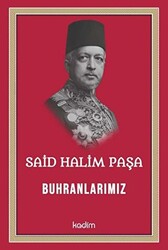 Said Halim Paşa - Buhranlarımız - 1