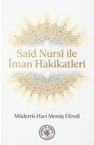 Said Nursi ile İman Hakikatleri - 1