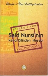 Said Nursi’nin Kendi Dilinden Nesebi - 1