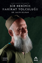 Saint-Joseph`ten Çapa`ya Bir Hekimin Hakikat Yolculuğu - Aşina Yayınları