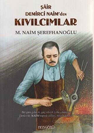 Şair Demirci Naim’den Kıvılcımlar - 1