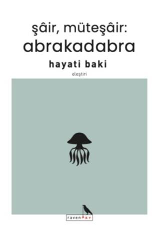 Şair, Müteşair: Abrakadabra - 1
