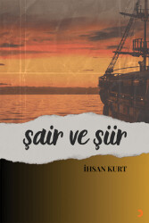 Şair ve Şiir - 1