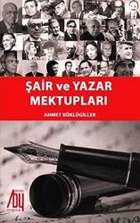 Şair ve Yazar Mektupları - 1