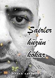 Şairler Hüzün Kokar - 1