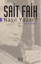 Sait Faik Nasıl Yazar? - 1