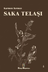 Saka Telaşı - Kitap Müptelası Yayınları