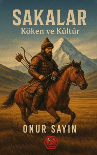 Sakalar: Köken ve Kültür - 1