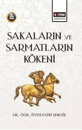 Sakaların ve Sarmatların Kökeni - 1