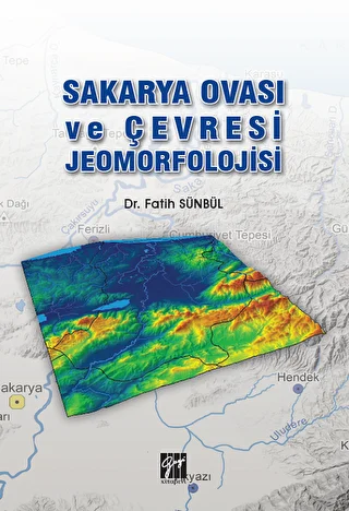 Sakarya Ovası ve Çevresi Jeomorfolojisi - 1