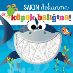 Sakın Dokunma Köpek Balığına - Beta Kids