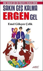 Sakın Geç Kalma Ergen Gel - 1