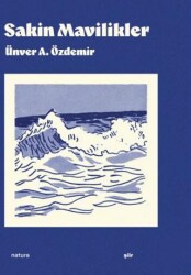 Sakin Mavilikler - Natura Yayın