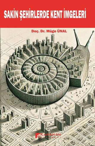 Sakin Şehirlerde Kent İmgeleri - 1