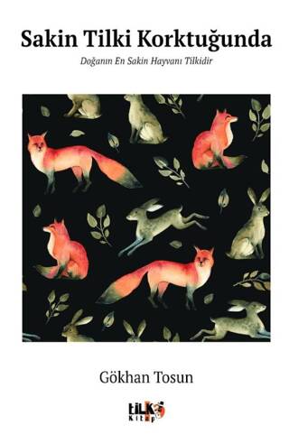 Sakin Tilki Korktuğunda - 1