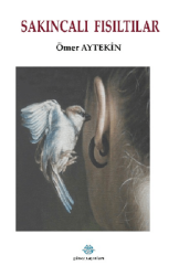 Sakıncalı Fısıltılar - Günce Uluslararası Yayıncılık