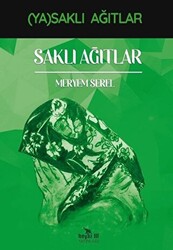 Saklı Ağıtlar - Yasaklı Ağıtlar - 1