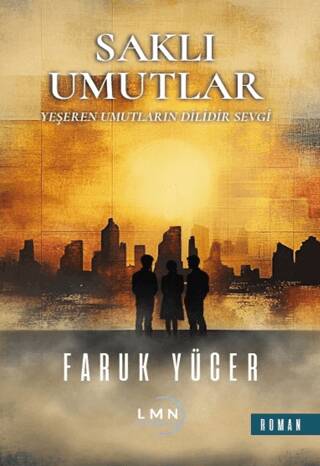 Saklı Umutlar - 1
