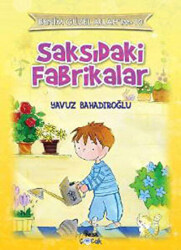 Saksıdaki Fabrikalar - 1