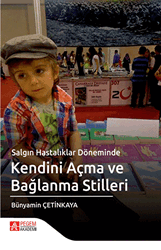 Salgın Hastalıklar Döneminde Kendini Açma ve Bağlanma Stilleri - 1