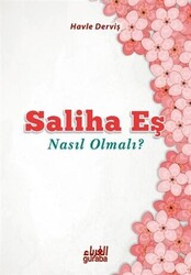 Saliha Eş Nasıl Olmalı? - 1